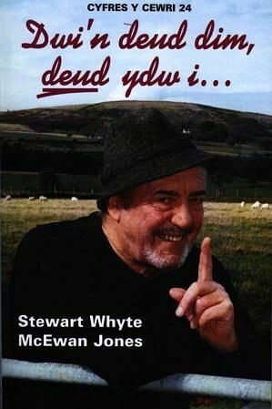 Cyfres y Cewri: 24. Dwi'n Deud Dim, Deud Ydw I...