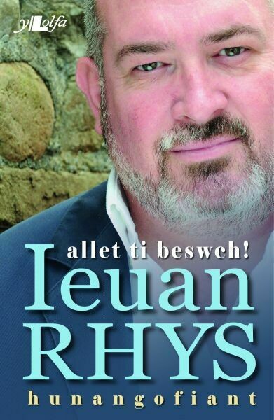 Allet Ti Beswch!-Ieuan Rhys