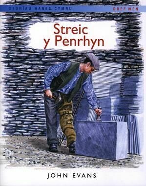 Storïau Hanes Cymru: Streic y Penrhyn