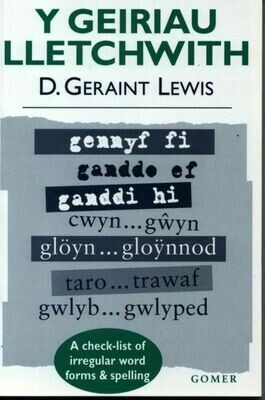 Geiriau Lletchwith, Y - A Check-List of Irregular Word Forms And