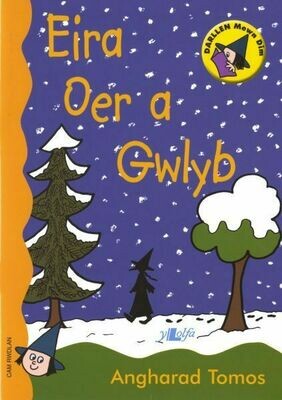 Cyfres Darllen Mewn Dim - Cam Rwdlan: Eira Oer a Gwlyb