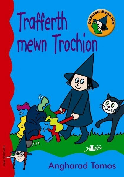 Cyfres Darllen Mewn Dim - Cam Ceridwen: Trafferth Mewn Trochion