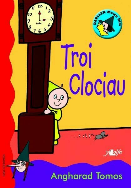 Cyfres Darllen Mewn Dim - Cam Ceridwen: Troi Clociau