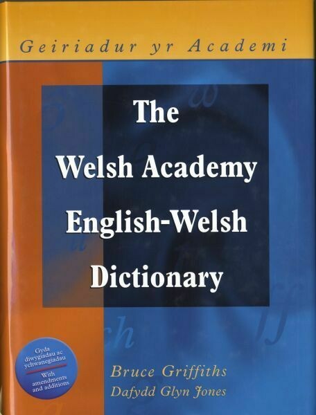 Welsh Academy English-Welsh Dictionary, The / Geiriadur yr Academ