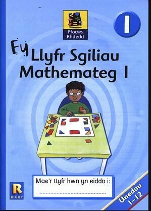 Ffocws Rhifedd 1: Fy Llyfr Sgiliau Mathemateg 1