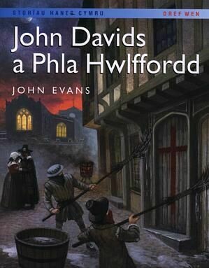 Storiau Hanes Cymru: John Davids a Phla Hwlffordd