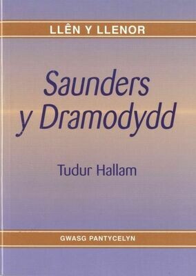 Llên y Llenor: Saunders y Dramodydd