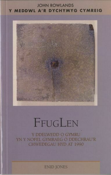 Meddwl a'r Dychymyg Cymreig, Y: FfugLen
