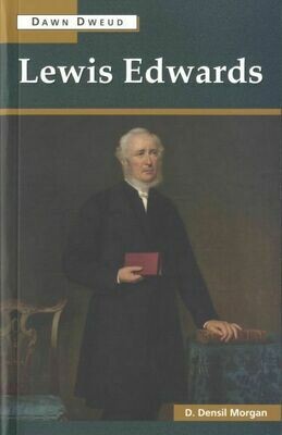 Dawn Dweud: Lewis Edwards