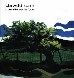 Clawdd Cam:Myrddin ap Dafydd