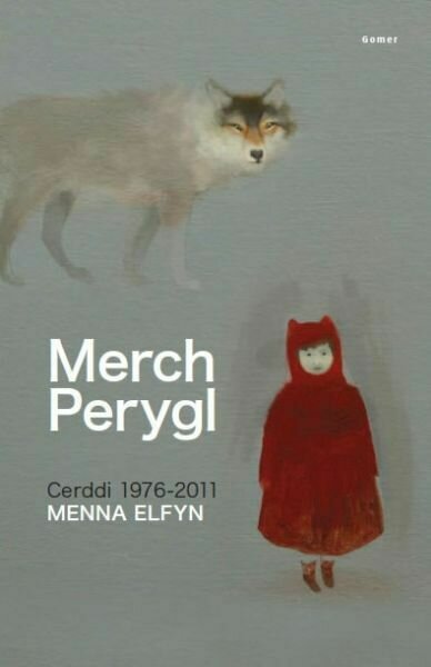 Merch Perygl - Menna Elfyn