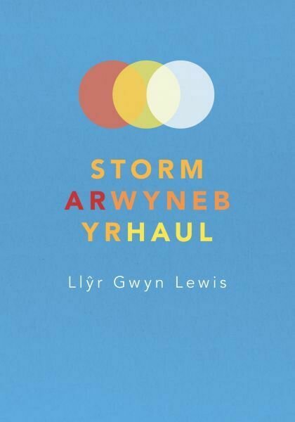 Storm ar Wyneb yr Haul:Llyr Gwyn Lewis