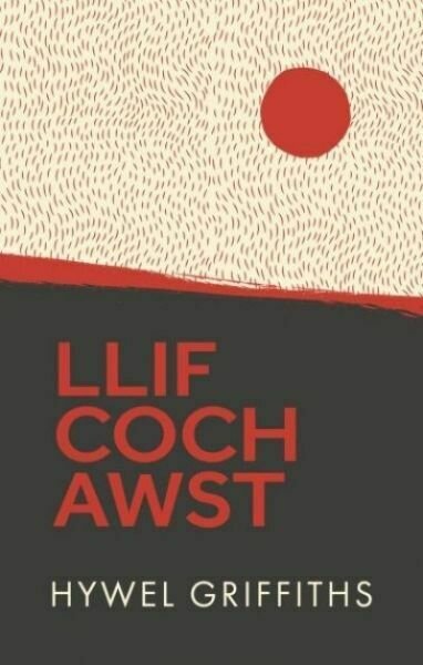 Llif Coch Awst:Hywel Griffiths