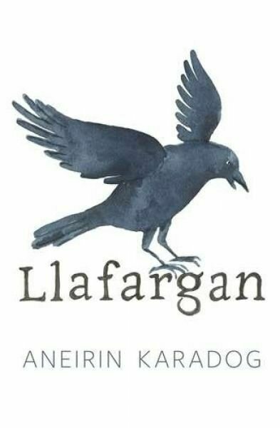Llafargan - Aneirin Karadog