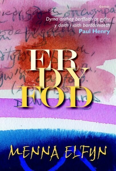 Er Dy Fod:Menna Elfyn