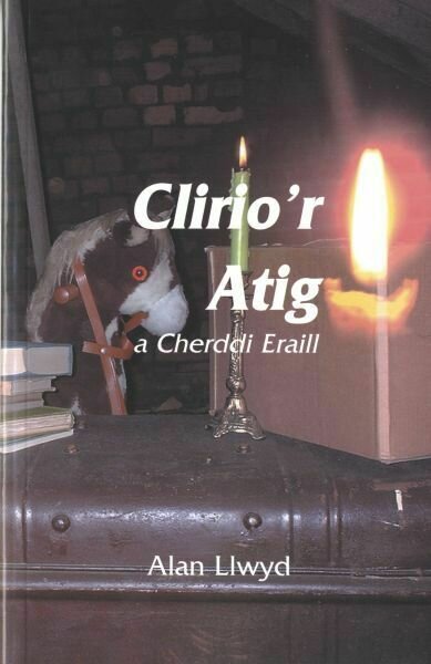 Clirio'r Atig a Cherddi Eraill:Alan Llwyd