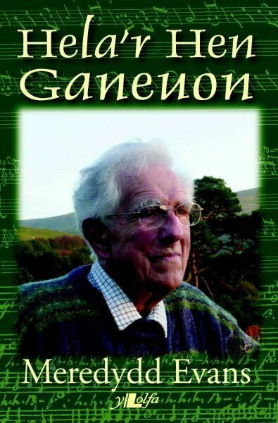 Hela'r Hen Ganeuon