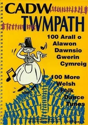 Cadw Twmpath - 100 Arall o Alawon Dawnsio Gwerin Cymreig / 100 Mo