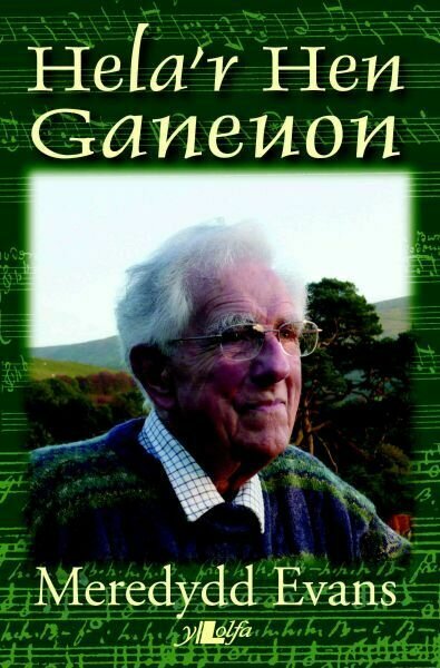 Hela'r Hen Ganeuon
