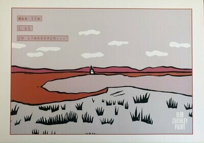 Print 'Mae lle i ni yn Llanddwyn...'