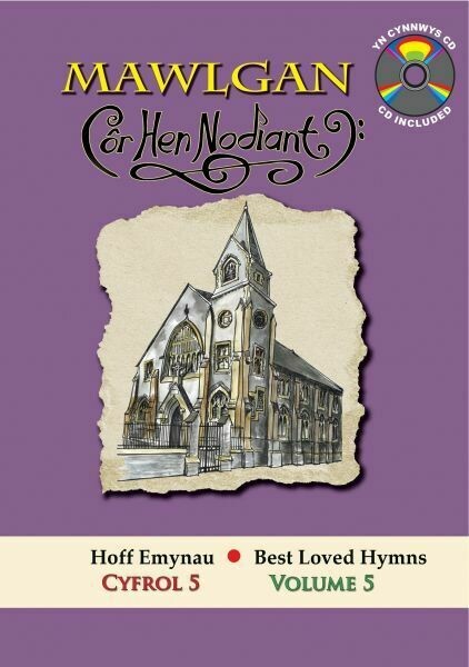 Cyfres Hoff Emynau: 5. Mawlgan - Côr Hen Nodiant