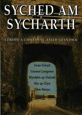 Syched am Sycharth - Cerddi a Chwedlau Taith Glyndŵr