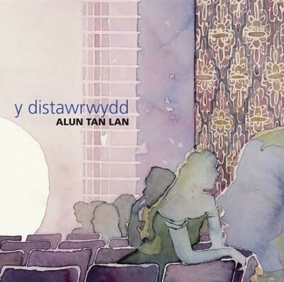 Alun Tan Lan - Y Distawrwydd