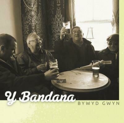 Y Bandana - Bywyd Gwyn