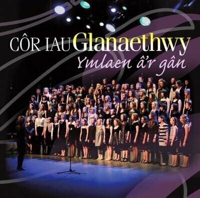 Côr Iau Glanaethwy - Ymlaen â'r Gân