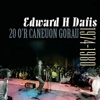 Edward H Dafis - 20 o'r Caneuon Gorau