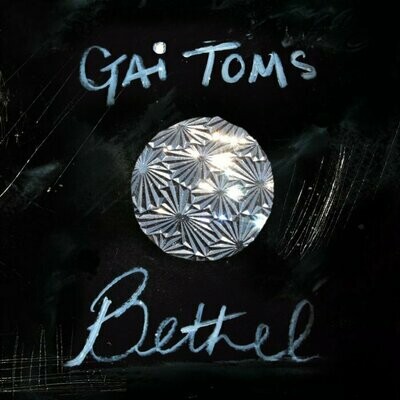 Gai Toms - Bethel Gai Toms - Bethel