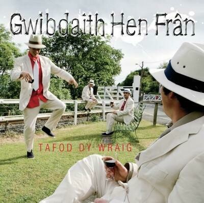 Gwibdaith Hen Frân - Tafod Dy Wraig