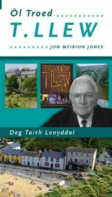 Ôl Troed T. Llew - Deg Taith Lenyddol