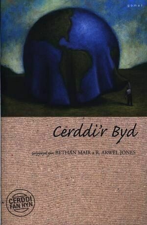 Cerddi Fan Hyn: Cerddi'r Byd