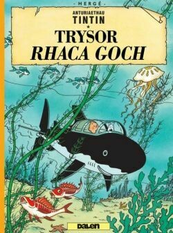 Anturiaethau TinTin - Trysor Rhaca Goch