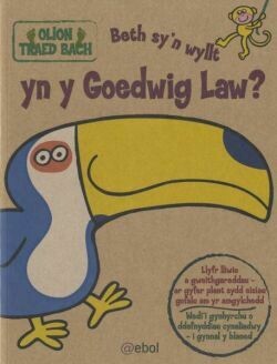 Cyfres Olion Traed Bach: Beth sy'n wyllt yn y Goedwig Law?