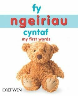 Fy Ngeiriau Cyntaf / My First Words