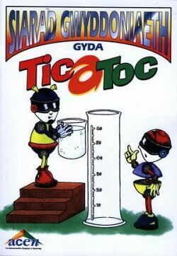Siarad Gwyddoniaeth gyda Tic a Toc