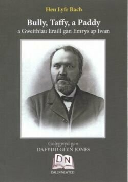 Bully, Taffy a Paddy - Cyfres Hen Lyfr Bach