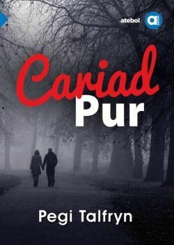 Cariad Pur - Pegi Talfryn - Lefel Uwch