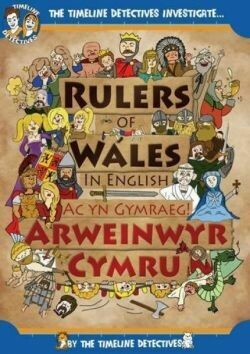 Rulers of Wales/Arweinwyr Cymru