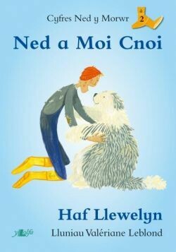Cyfres Ned y Morwr:Ned a Moi Cnoi