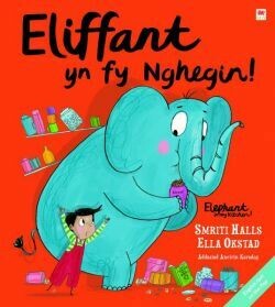 Eliffant yn fy Nghegin!