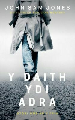 Y Daith Ydi Adra - John Sam Jones