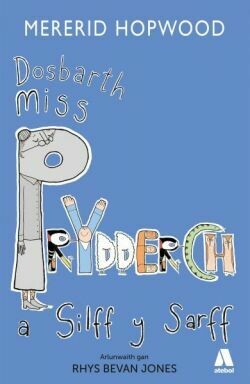 Dosbarth Miss Prydderch a Silff y Sarff