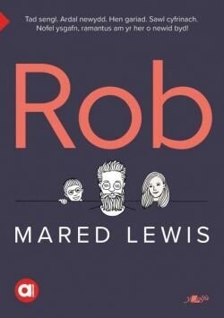 Cyfres Amdani: Rob - Mared Lewis - Lefel Uwch