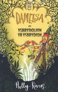 Damelsa ac Ysbrydion yr Ysbrydion - Holly Rivers