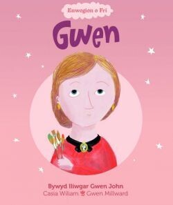 Gwen - Bywyd Lliwgar Gwen John