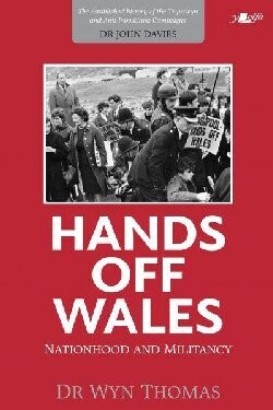 Hands Off Wales - Dr Wyn Thomas