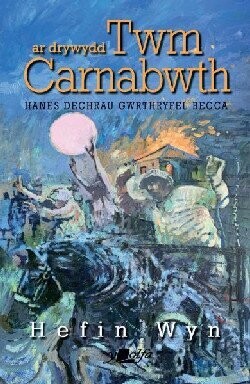 Ar Drywydd Twm Carnabwth